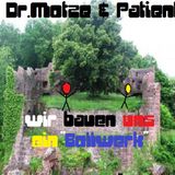 Dr. Motze behandelt. Den Patient - DU&ICH bauen ein Bollwerk