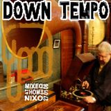 Down Tempo - Nixo 2006