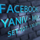DJ Yaniv Ram - SET107, Tempo 130 BPM