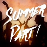 #5 Summer Part 1