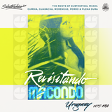 REVISITANDO MACONDO vol 1 - The Roots of Subtropical Music ( Uruguay 1975 - 1979 )