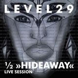 L E V E L 2 9 LIVE SESSION @ 1/2 "HIDEAWAY" EXHIBITION @ PLAC 33/45 9.1.15 PART TWO