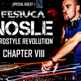 Nosle presents 'Hardstyle Revolution Chapter VIII: Special Guest Festuca'