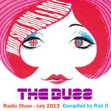 What's The Buzz - Radio Show - Selections by Rob Glover, July 2013
