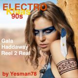 90s ELECTRO KLAAS (Gala, Haddaway, Reel 2 Real)