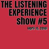 The Listening Experience podcast #5