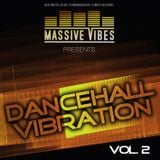 Massive Vibes - Dancehall Vibration II 2013-02