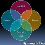 SoulFul House Gennaio 2016 Dj Sinopoli Ciro