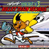 Hotoneten Podcast Vol.3 - BULLET TRAIN RECORDS