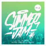 ALOHA CAMPING // A-TEAM "SUMMER JAM'14" Pt.2