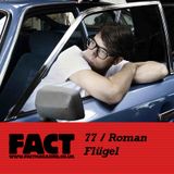 FACT Mix 77: Roman Flügel