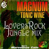 Yardrock Presents Magnum Tonic Wine Lovers Rock Jungle Mix