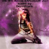DevilFrank - The 4th House Explosion 2013