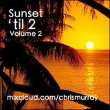 Sunset 'til 2 - Volume 2