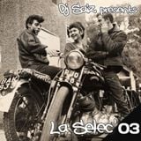 DJ SAIZ ••• La Sélec' 03 ••• Let's Ride !