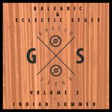 Balearic & Eclectic Stuff - Vol. 3 - Indian Summer Mix