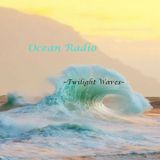Ocean Radio "Twilight Waves" (6/2/13)