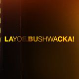 Frequencies Special Layo & Bushwacka