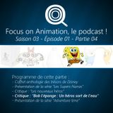 Focus on Animation, le podcast - S03E01 - 04 Bob l'éponge : Un héros sort de l'eau