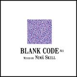 Blank Code #1 | mixed by Nimä Skill