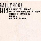 Ballyhoo! at Paradigm 04-09-2015 pt 4: Thee J Johanz & Agent Flint