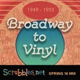 Broadway to Vinyl 1949-1955: Scrubbles.net Spring 2016 Mix