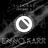 Subcast Episode 5: Enno Karr