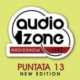 AUDIO ZONE LIVE - puntata "13 new edition" - Ospite il dj & producer LUCA AGNELLI