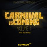 LEHWEGO.com & TheMixFeed.com - Carnival is Coming - Volume 1