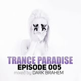 Trance Paradise Episode #005 (11-06-10)