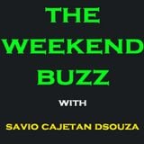 The Weekend Buzz with Savio Cajetan DSouza - 04 December 2010
