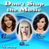 Don't Stop The Music....RGK