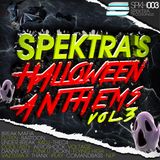 Spektra's Halloween Anthems Vol.3