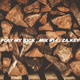 Play My Kick. Mix#14. ZΔ.KɆY