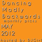 31-05-12 Dancing Madly Backwards - Monthly picks MAY