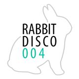 Rabbit Disco #004