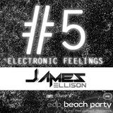 DJ James Ellison - Electronic Feelings #5 (CONCURSO NOVA ERA BEACH PARTY 2014)