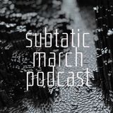 Subtatic Records March Podcast - Dean Barred.