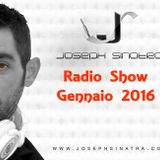 Joseph Sinatra Radio Show Gennaio 2016 (FREE DOWNLOAD)