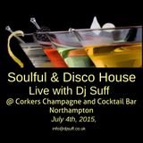 Soulful House and Disco Live @ Corkers 4 July 2015