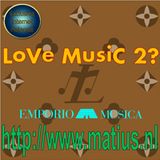 Emporio Musica presents LoVe MusiC 2?
