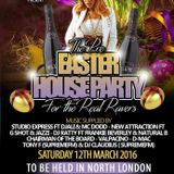 THE PRE EASTER HOUSE PARTY 12TH MARCH 2016 FT STUDIO EXPRESS D-MAC & TONY F & DJ RATTY & FRANKIE BEV