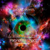 Lucius Lokovich - Paranormal Effect - Continuum mix