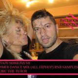 SEXTAPE SESSIONS V8 - SUMMER DANCE MIX - (ALL HIPHOP_RNB SAMPLES) BY ERIC THE TUTOR