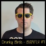 Drunky Birds - Barfly Podcast #7