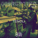 Disruptivo No. 66 - Tenoli