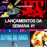Rapresentação - 39ª Edição (Lançamentos da Semana | 28/10 - 3/11)