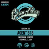 Agent 818 Guest Mix for Colours of House - Live on Chicago House FM Worldwide