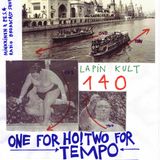 Lapin Kult 140 One for Ho! Two for Tempo