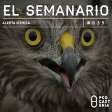Semanario No. 39 - Alerta Sísmica: Extradición de Narcos a EUA, El Bronco, Selección Mexicana.